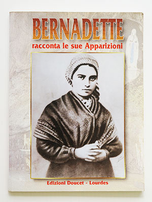 Bernadette racconta le sue apparizioni poster