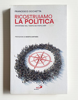 Ricostruiamo la politica