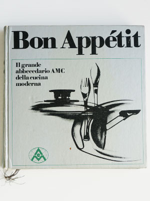 Bon Appétit - il grande abbecedario AMC della cucina moderna