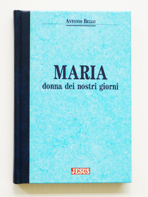 Maria donna dei nostri giorni