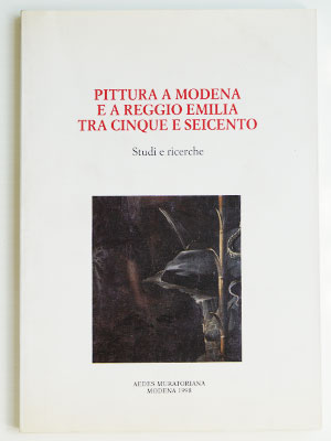 Pittura a Modena e a Reggio Emilia tra cinque e seicento