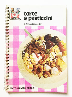 I Jolly della buona cucina - Torte e pasticcini