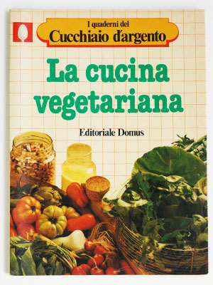 I quaderni del Cucchiaio d'argento - La cucina vegetariana poster