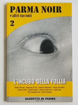 L'incubo della follia - Parma Noir 2 poster