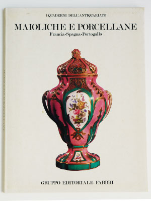 I quaderni dell'antiquariato - Maioliche e porcellane poster
